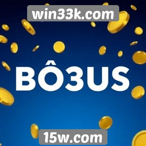 Como funciona o sistema de bônus no win33k.com